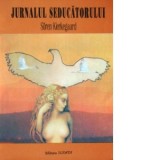 Jurnalul seducatorului - Soeren Kierkegaard