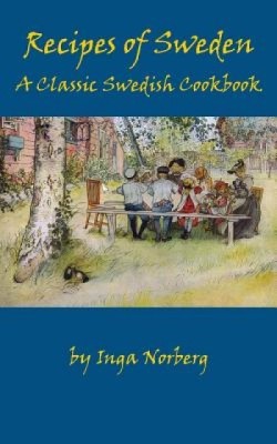 Recipes of Sweden: A Classic Swedish Cookbook (Good Food from Sweden) foto