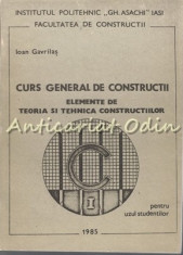 Curs General De Constructii - Ioan Gavrilas - Tiraj: 250 Exemplare foto