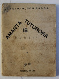 AMANTA TUTURORA - 18 POEZII de VLADIMIR CORBASCA , 1932