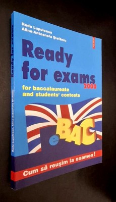 Ready For Exams. Baccalaureate and Students&amp;#039; Contests - Radu Lupuleasa, Stefaniu * ENGLISH and AMERICAN LITERATURE + EXERCISES WITH KEYS, Polirom 2000 foto