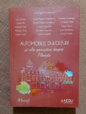 Automobile, dulceturi si alte povestiri despre Ploiesti. AEDU, 2021 - Colectiv de autori