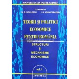 TEORII ŞI POLITICI ECONOMICE PENTRU Rom&acirc;nia Vol. 1 - 2001 - N. G. Niculescu (W19)