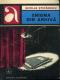 Nicolae Stefanescu - Enigma din arhiva, 1978, Albatros