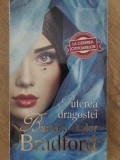 PUTEREA DRAGOSTEI-BARBARA TAYLOR BRADFORD