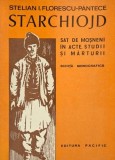 Starchiojd. Sat de mosneni in acte, studii si marturii (Schita monografica) - Stelian I. Florescu-Pantece