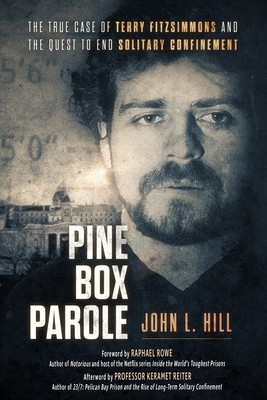 Pine Box Parole: The True Case of Terry Fitzsimmons and the Quest to End Solitary Confinement foto