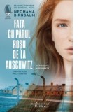 Fata cu parul rosu de la Auschwitz - Nechama Birnbaum, Anca Dumitru
