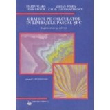 Grafica pe calculator in limbajele Pascal si C. Implementare si aplicatii, Volumele I si II