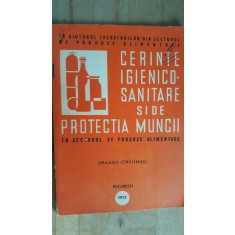 Cerinte igienico-sanitare si de protectia muncii in sectorul cde produse alimentare- Dragos Cirstiniuc