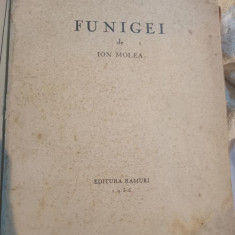 1935 Funigei, versuri de Ion Molea, prefata Octavian Goga, editura Ramuri