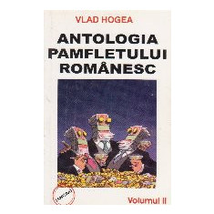 Antologia pamfletului romanesc, Volumul al II-lea