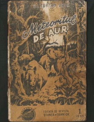NR. 1 / 1955 - METEORITUL DE AUR - OCTAVIAN SAVA - COLECȚIA POVESTIRI ȘTIINȚIFICO-FANTASTICE CPSF foto