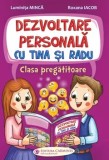 Cumpara ieftin Dezvoltare personala cu Tina si Radu. Clasa pregatitoare/Luminita Minca, Roxana Iacob, Carminis
