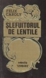 Slefuitorul de lentile