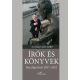 &Iacute;r&oacute;k &eacute;s k&ouml;nyvek - Besz&eacute;lget&eacute;sek 2017-2021 - D. Magyari Imre
