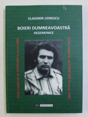 BOIERI DUMNEAVOASTRA - HEGEMONICE - versuri de VLADIMIR UDRESCU, 2018 foto
