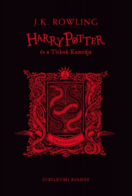 Harry Potter &amp;eacute;s a Titkok Kamr&amp;aacute;ja - Griffend&amp;eacute;l - Jubileumi kiad&amp;aacute;s - J. K. Rowling foto