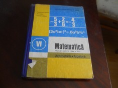 MATEMATICA MANUAL CLS 6 ARITMETICA ALGEBRA - Popovici, Ligor Ed. CARTONATA -pagini lipsa!