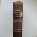 Dr. Alfred E. Brehm, Tierleben: V&ouml;gel / Viata animala: Pasarile, erster band, Leipzig und Wien, 1891, bogat ilustrata, litografii, editie princeps