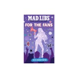 Mad Libs: For the Fans: Olivia Rodrigo Edition