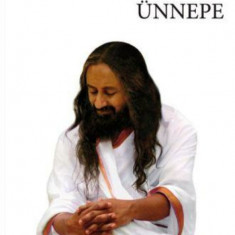 A csend ünnepe - H. H. Sri Sri Ravi Shankar