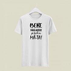 Tricou alb personalizat cu text &amp;amp;#8222;Bere fara alcool&amp;amp;#8221; foto