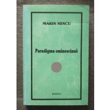 Marin Mincu - Paradigma eminesciană