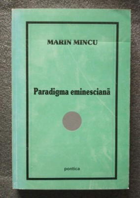 Marin Mincu - Paradigma eminesciană foto