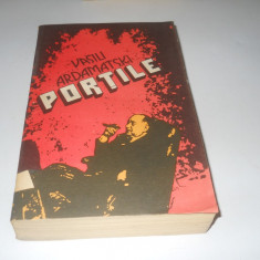Portile - Vasili Ardamatski - Editura Univers - 1989, Carte Noua