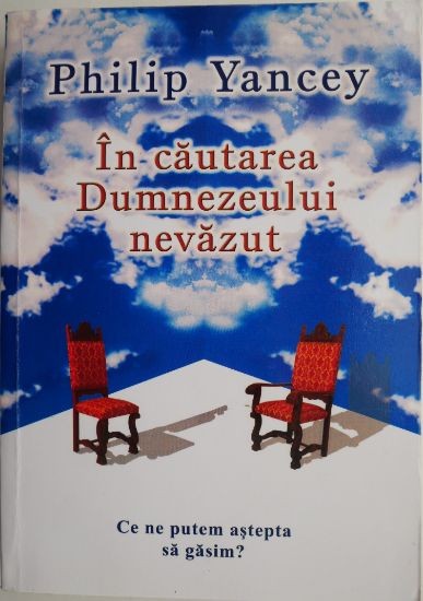In cautarea Dumnezeului nevazut &ndash; Philip Yancey