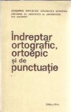 Indreptar Ortografic Ortoepic si de Punctuație Editura Academiei 1987 Carte Educatie Cultura Generala