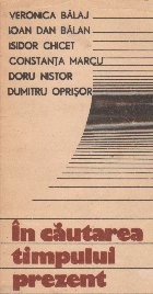 In cautarea timpului prezent foto