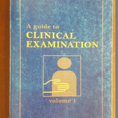 A guide to clinical examination vol.1- Carol Stanciu