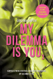 My dilemma is you (volumul 3), Lucinda Riley
