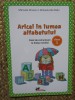 Aricel in lumea alfabetului - Clasa 1 - Caiet de lucru - Manuela Dinescu, Mihaela Ada Radu - ARAMIS 2024 - Carte educativa