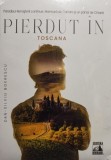 Dan Silviu Boerescu - Pierdut in Toscana (Editia: 2021)