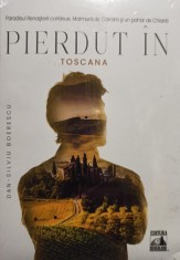 Dan Silviu Boerescu - Pierdut in Toscana (Editia: 2021) foto