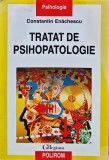 Tratat de psihopatologie - 2005 - Constantin Enachescu (H241)