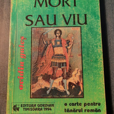 Mort sau viu o carte pentru tanarul roman Ovidiu Gules