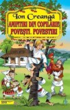 Amintiri din copilarie. Povesti. Povestiri - Ion Creanga, Editura Tana Cart
