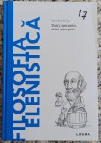 Filosofia elenistica: stoici, epicureici, cinici, sceptici - Toni Cardona
