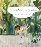 Secretul micilor grădinari - Hardcover - Lina Laurent, Maija Hurme - Didactica Publishing House