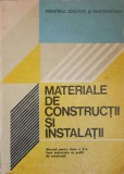 MATERIALE DE CONSTRUCTII SI INSTALATII. MANUAL PENTRU CLASA A X-A-MARIA ALEXANDRU, MIRCEA BARZESCU, Clasa 10