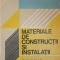 MATERIALE DE CONSTRUCTII SI INSTALATII. MANUAL PENTRU CLASA A X-A-MARIA ALEXANDRU, MIRCEA BARZESCU-239735