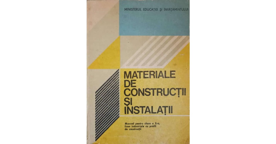 Materiale Constructii si Instalatii, Manual clasa a X-a, Maria ...