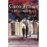 Caro Fraser - A Hallowed Place - 110643, Barbara Taylor Bradford