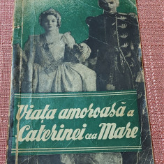 Viata amoroasa a Caterinei cea Mare. Editura Eminescu - Printesa Lucien Murat