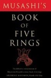 Musashi&#039;s Book of Five Rings: The Definitive Interpretation of Miyamoto Musashi&#039;s Classic Book of Strategy