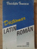 Dictionar Latin-Roman Voichita Ionescu - Editura Orizonturi 1992, 222 pagini, Paperback